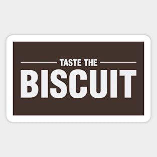 Taste the Biscuit Magnet